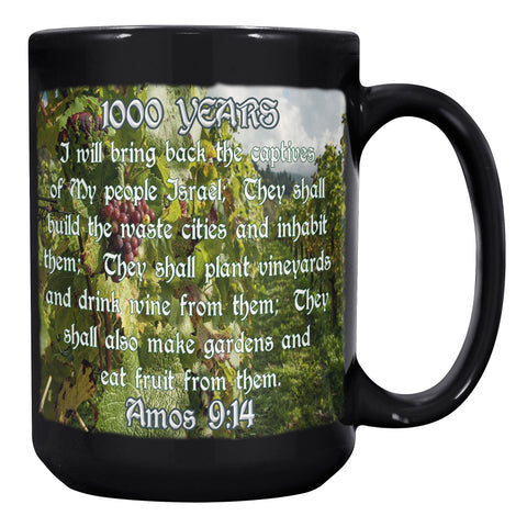 1000 YEARS  -AMOS 9:13 & 14