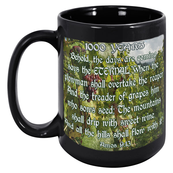 1000 YEARS  -Amos 9:13