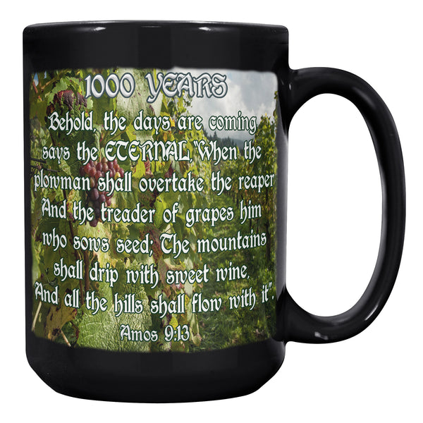 1000 YEARS  -Amos 9:13