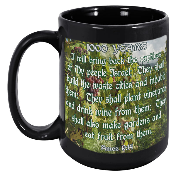1000 YEARS  -Amos 9:14