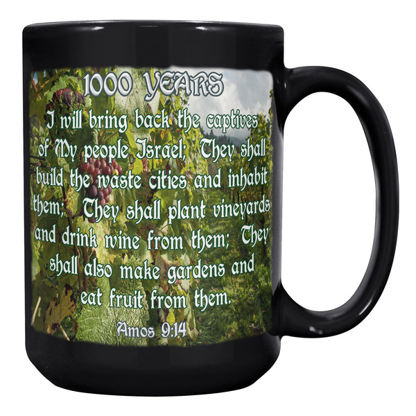 1000 YEARS  -Amos 9:14