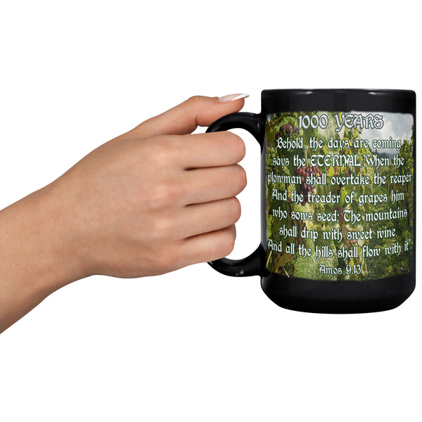 1000 YEARS  -Amos 9:3