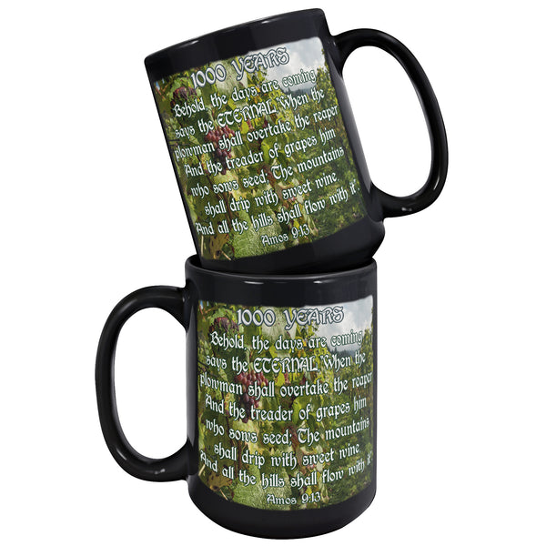 1000 YEARS  -Amos 9:3