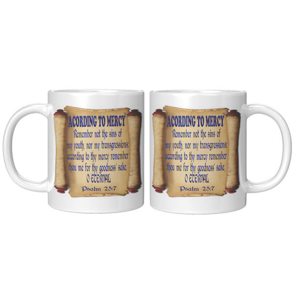 ACCORDING TO MERCY  -PSALM 25:7