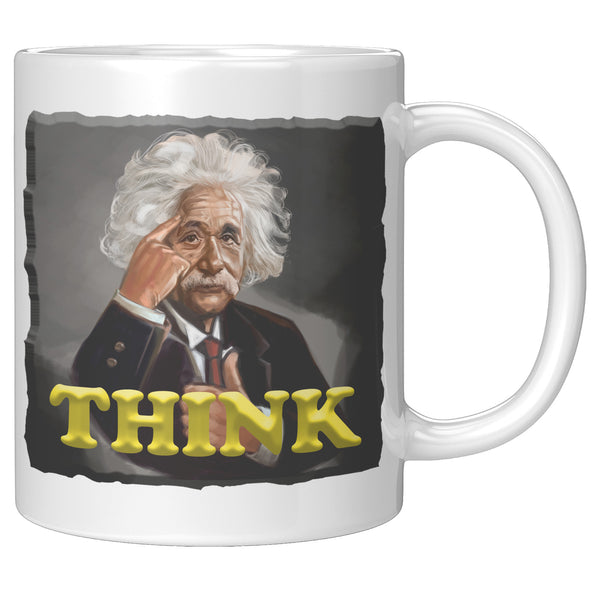 ALBERT EINSTEIN  -THINK