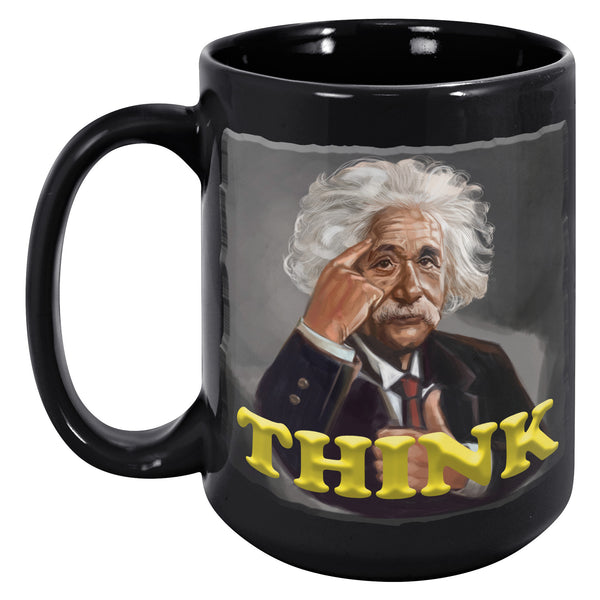 ALBERT EINSTEIN  -THINK