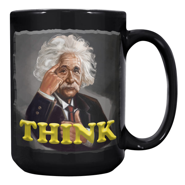 ALBERT EINSTEIN  -THINK