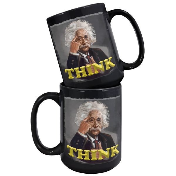 ALBERT EINSTEIN  -THINK