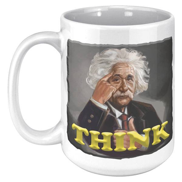 ALBERT EINSTEIN  -THINK