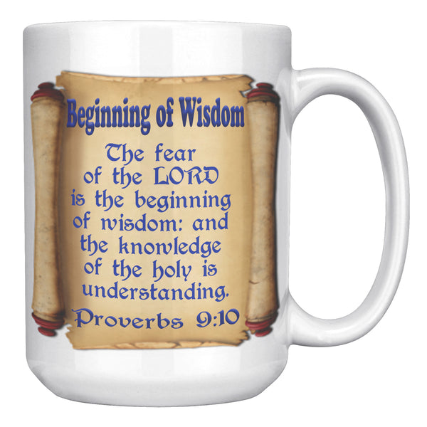 BEGINNING OF WISDOM  -PROVERBS 9:10