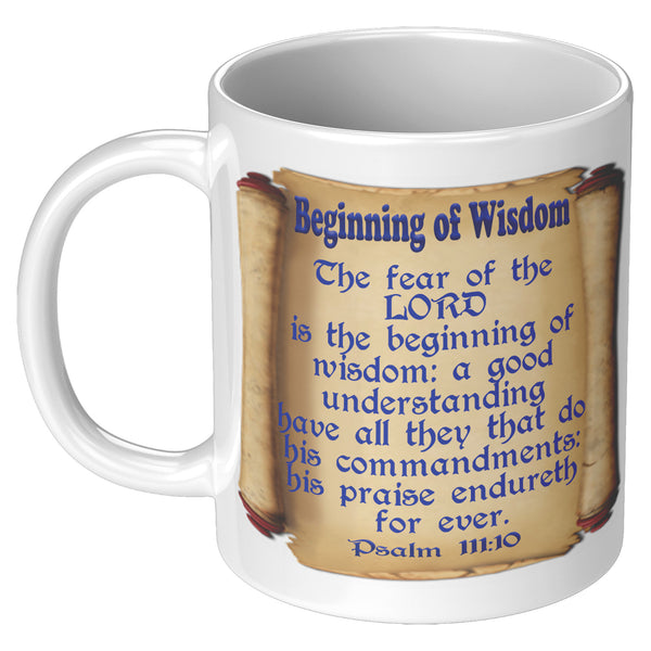 BEGINNING OF WISDOM  -PSALM 111:10