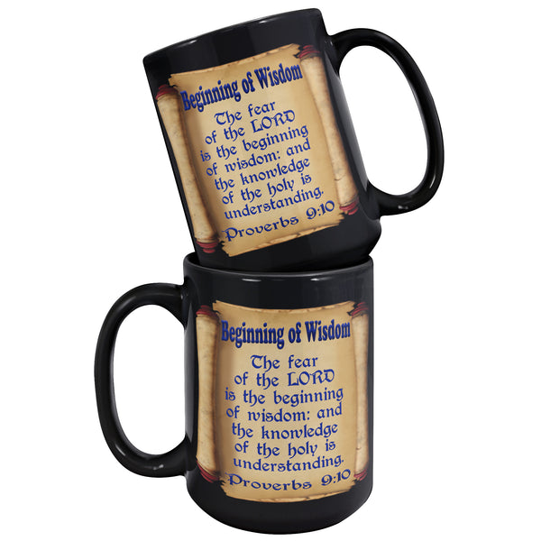 BEGINNING OF WISDOM  -Proverbs 9:10