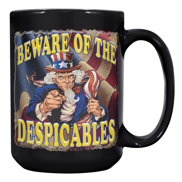 BEWARE OF THE DESPICABLES