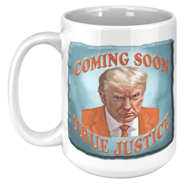 COMING SOON  -TRUE JUSTICE