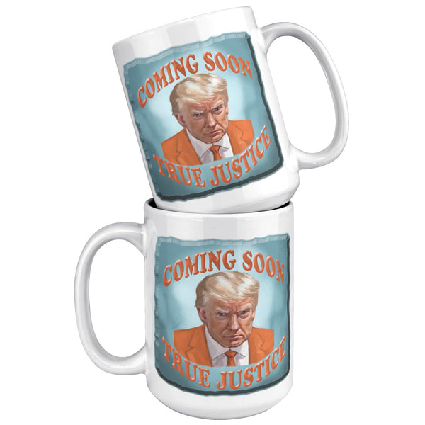 COMING SOON  -TRUE JUSTICE