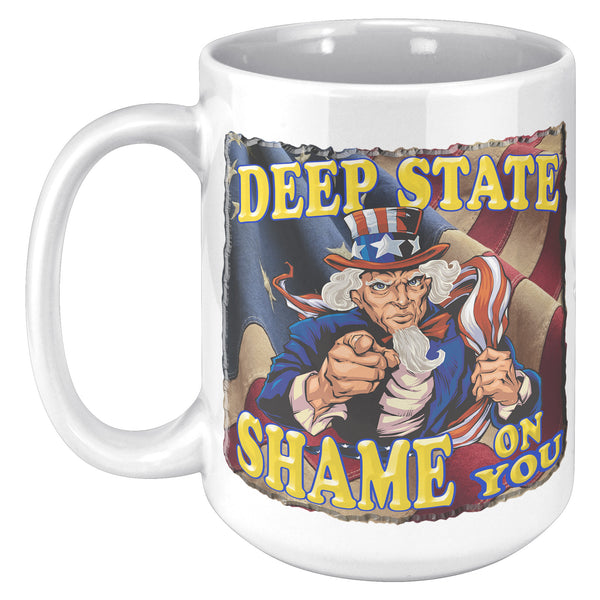 DEEP STATE  -SHAME ON YOU