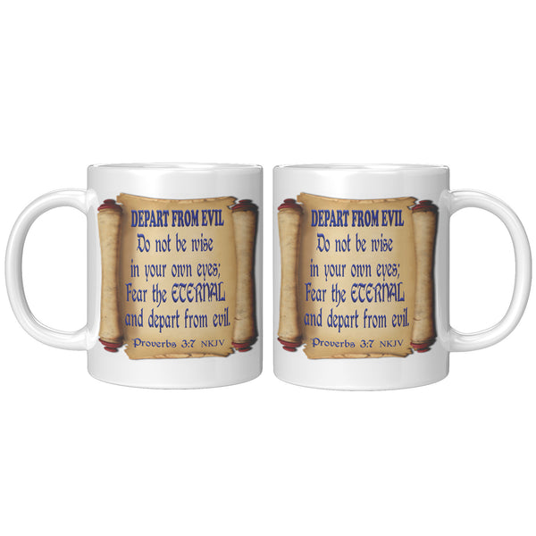 DEPART FROM EVIL  -Proverbs 3:7