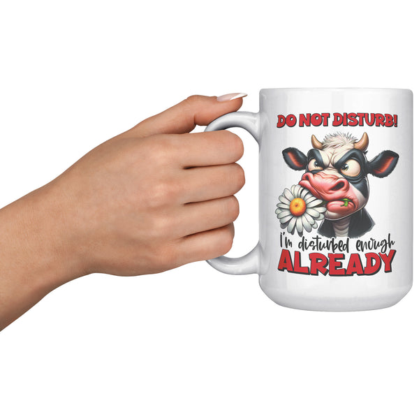 DO NOT DISTURB. -I'M DISTURBED ENOUGH ALREADY