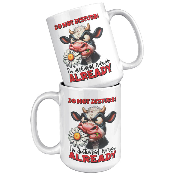 DO NOT DISTURB. -I'M DISTURBED ENOUGH ALREADY