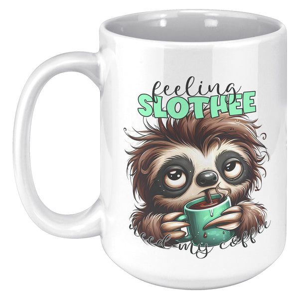 FEELING SLOTHY FOR MY COFFEE