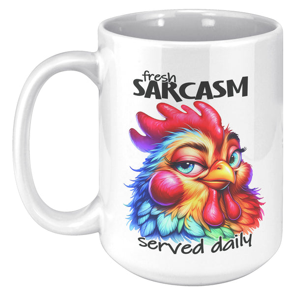 FRESH SARCASM. -SERVED DAILY
