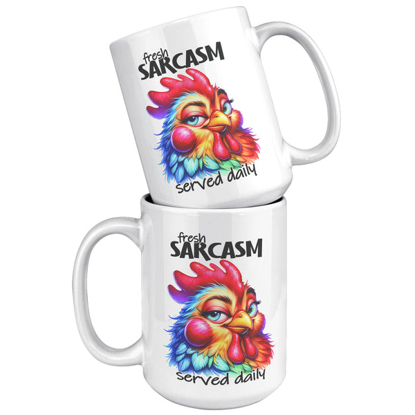 FRESH SARCASM. -SERVED DAILY