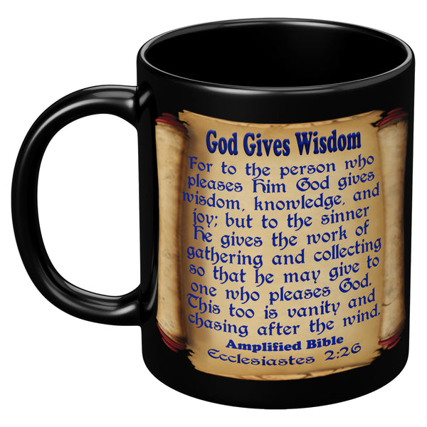 GOD GIVES WISDOM  -ECCLESIASTES 2:26