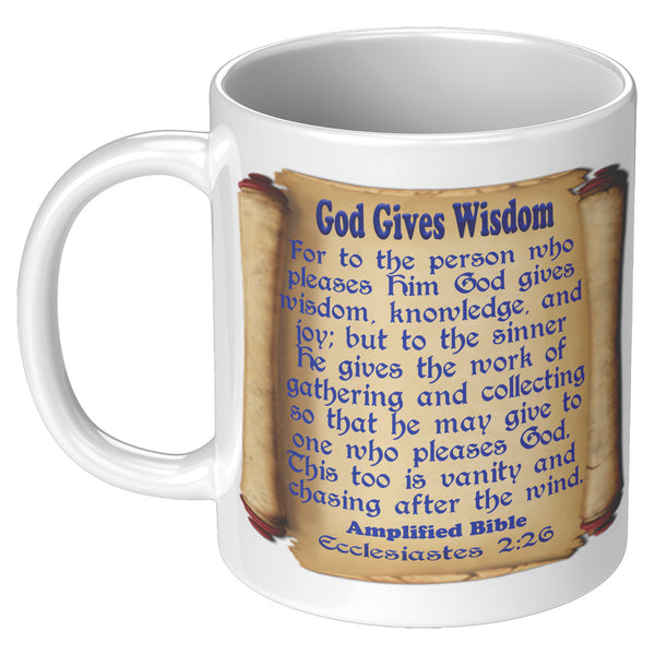 GOD GIVES WISDOM  -ECCLESIASTES 2:26