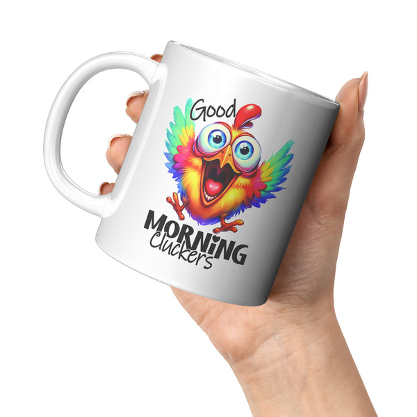 GOOD MORNING CLUCKERS