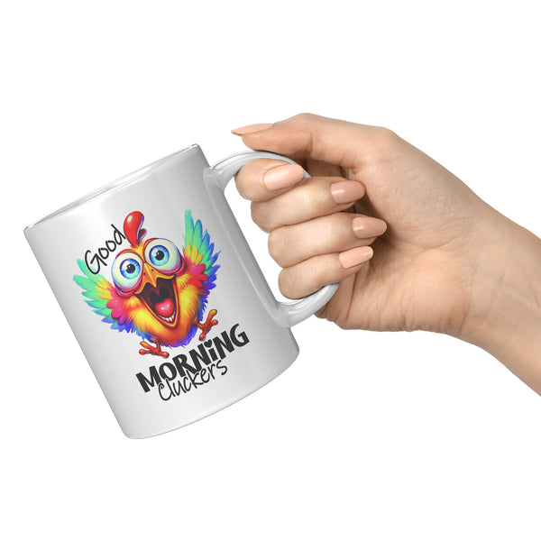 GOOD MORNING CLUCKERS