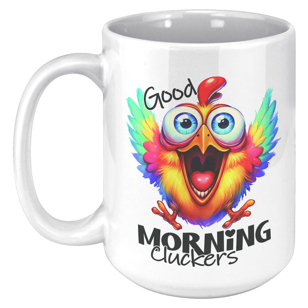 GOOD MORNING CLUCKERS