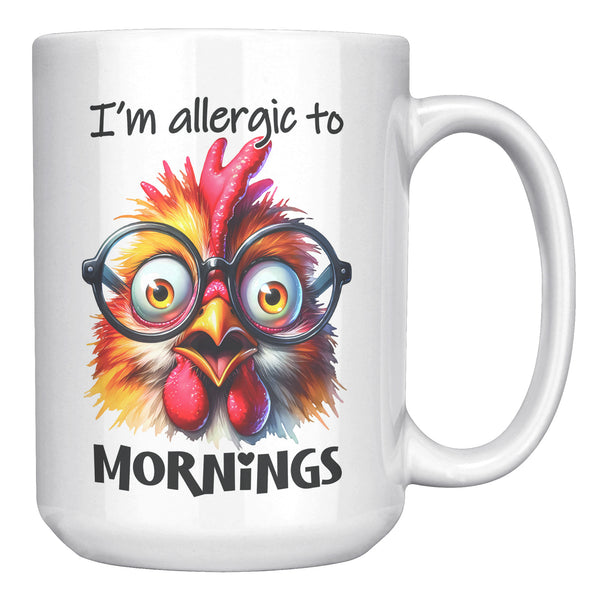I'M ALLERGIC TO MORNINGS