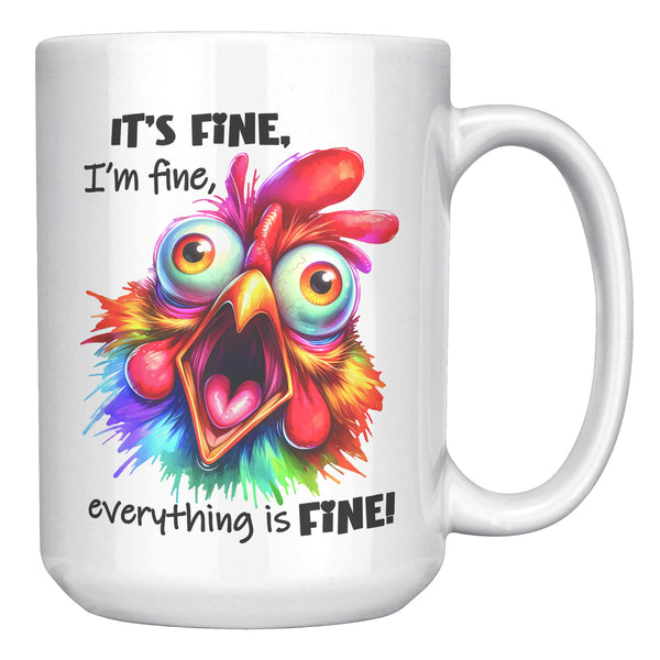 I'M FINE. I'M FINE. -EVERYTHING IS FINE