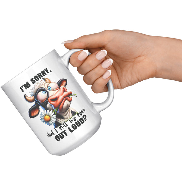 I'M SORRY, DID I ROLL   -MY EYES OUT LOUD