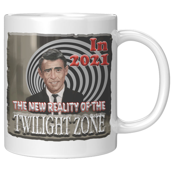 ROD SERLING  -IN 2021  -THE NEW REALITY OF THE TWILIGHT ZONE