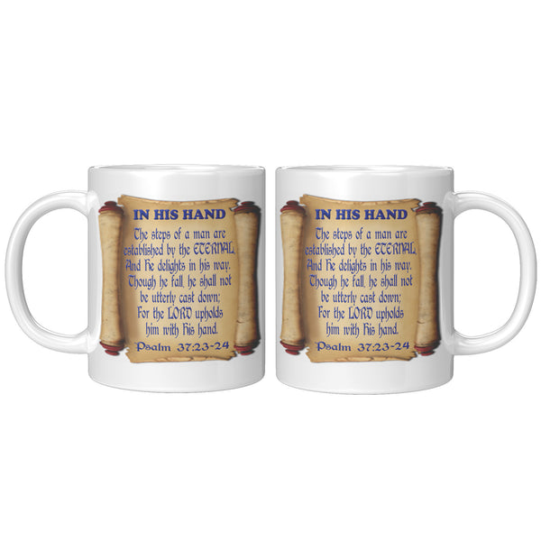 IN HIS HAND  -PSALM 37:23 to 24