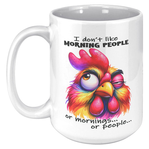 I DON'T LIKE MORNING PEOPLE. -OR MORNINGS OR PEOPLE