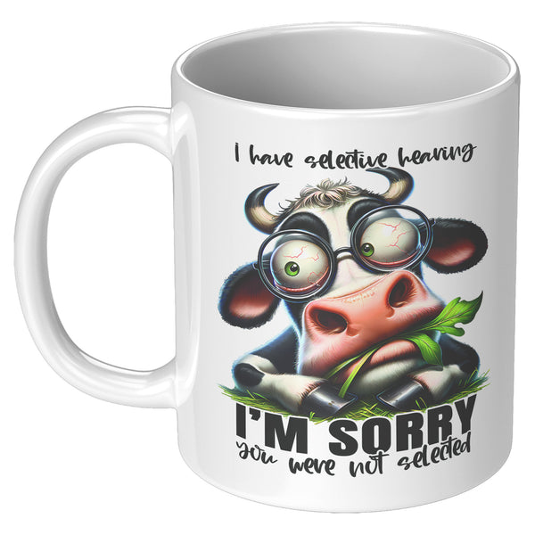 I HAVE SELECTED HEARING  -I'M SORRY, YOU WERE NOT SELECTED