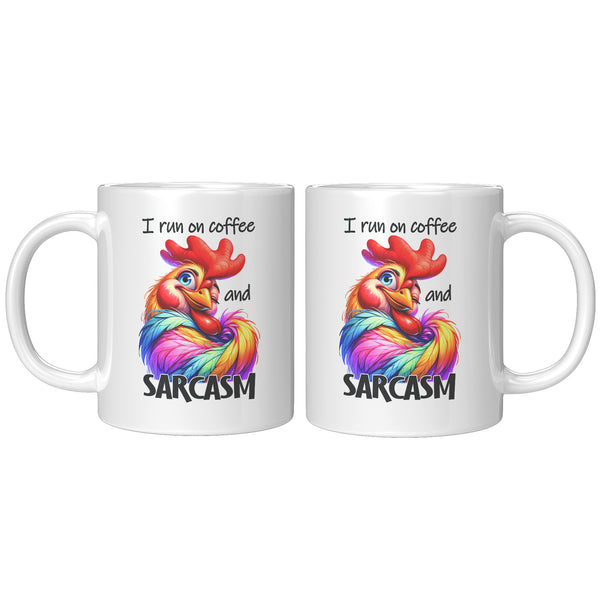I RUN ON COFFEE AND SARCASM