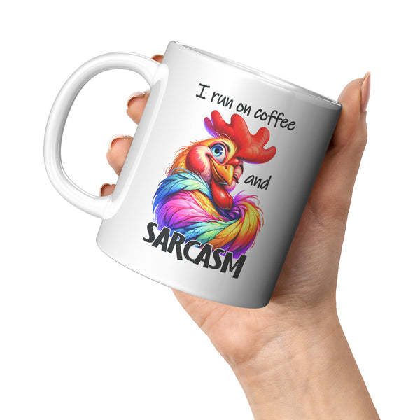I RUN ON COFFEE AND SARCASM