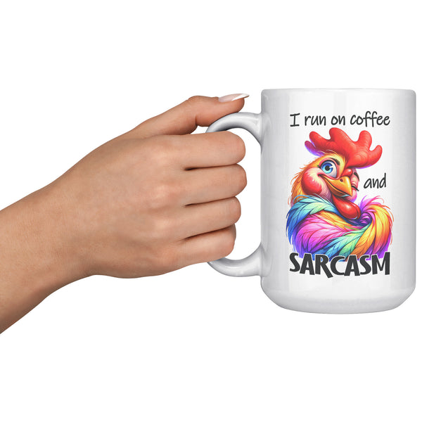 I RUN ON COFFEE AND SARCASM