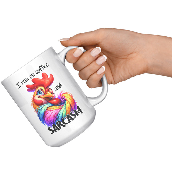 I RUN ON COFFEE AND SARCASM