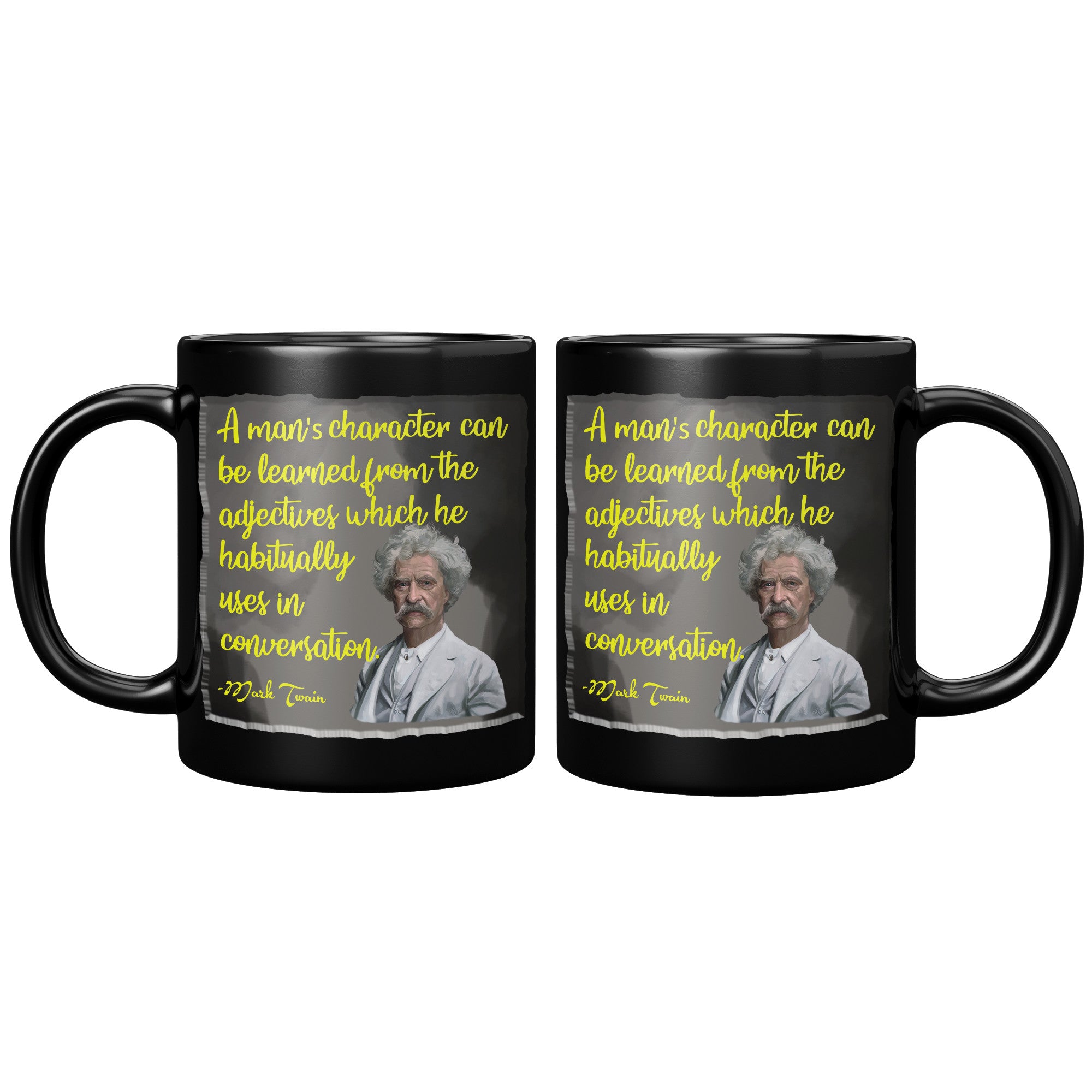 MARK TWAIN -A MAN'S CHARACTER CAN BE LEARNED FROM THE ADJECTIVES WHICH   Goophicusgraphicus