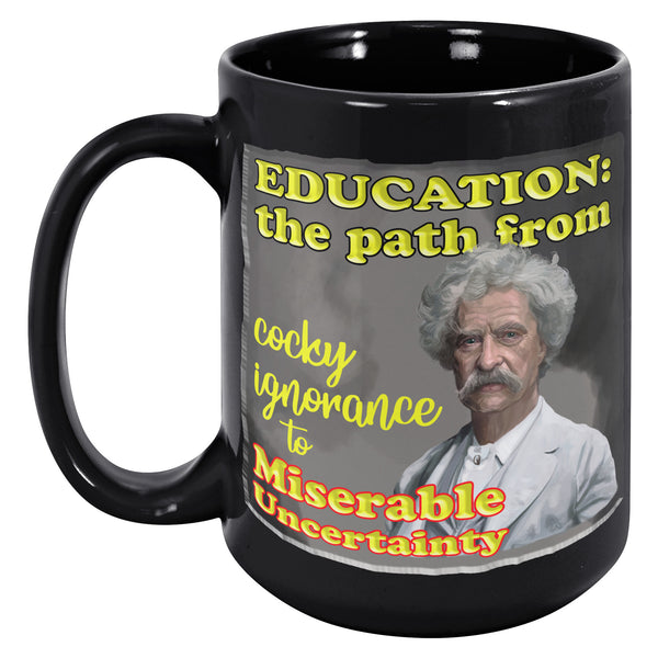 MARK TWAIN  -EDUCATION:  -THE PATH FROM