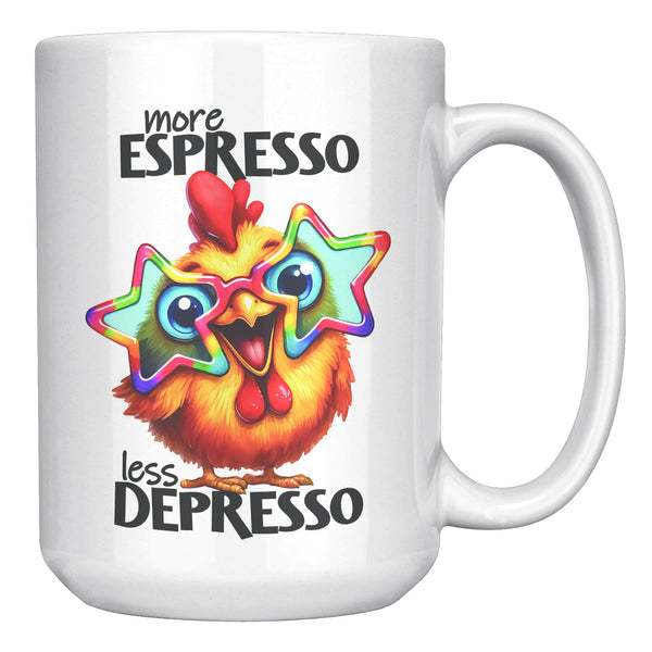 MORE ESPRESSO. -LESS DEPRESSO