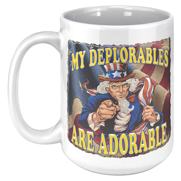 MY DEPLORABLES  -ARE ADORABLE