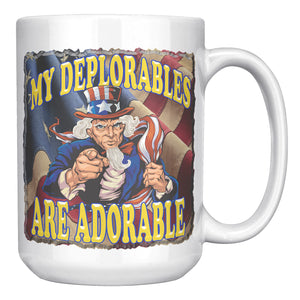 MY DEPLORABLES  -ARE ADORABLE