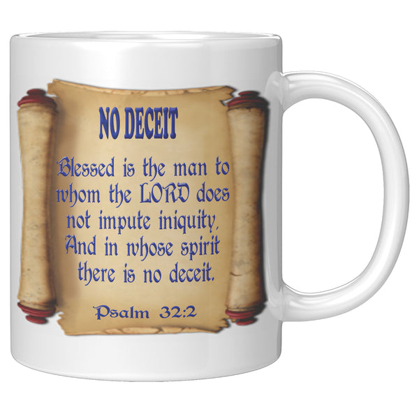 NO DECEIT  -PSALM 32:2