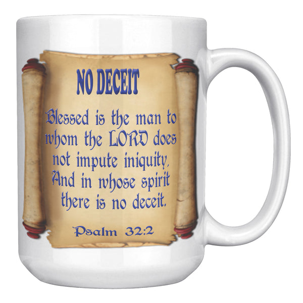 NO DECEIT  -PSALM 32:2