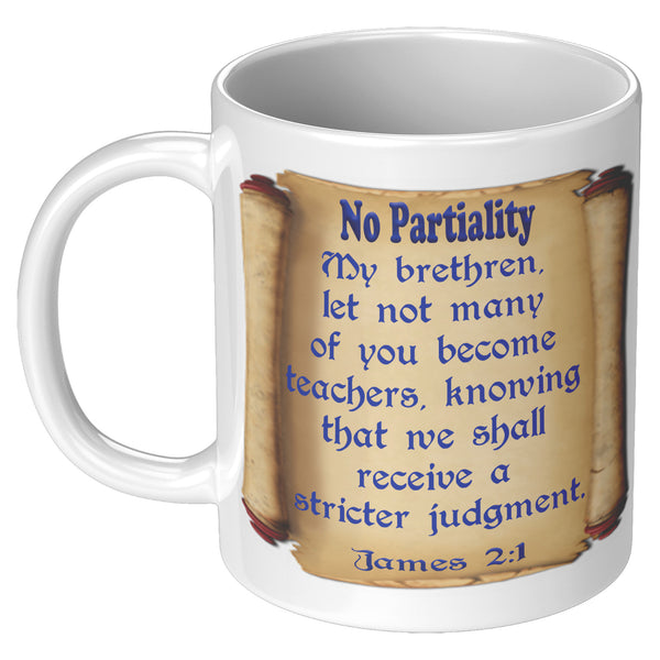 NO PARTIALITY  -JAMES 2:1